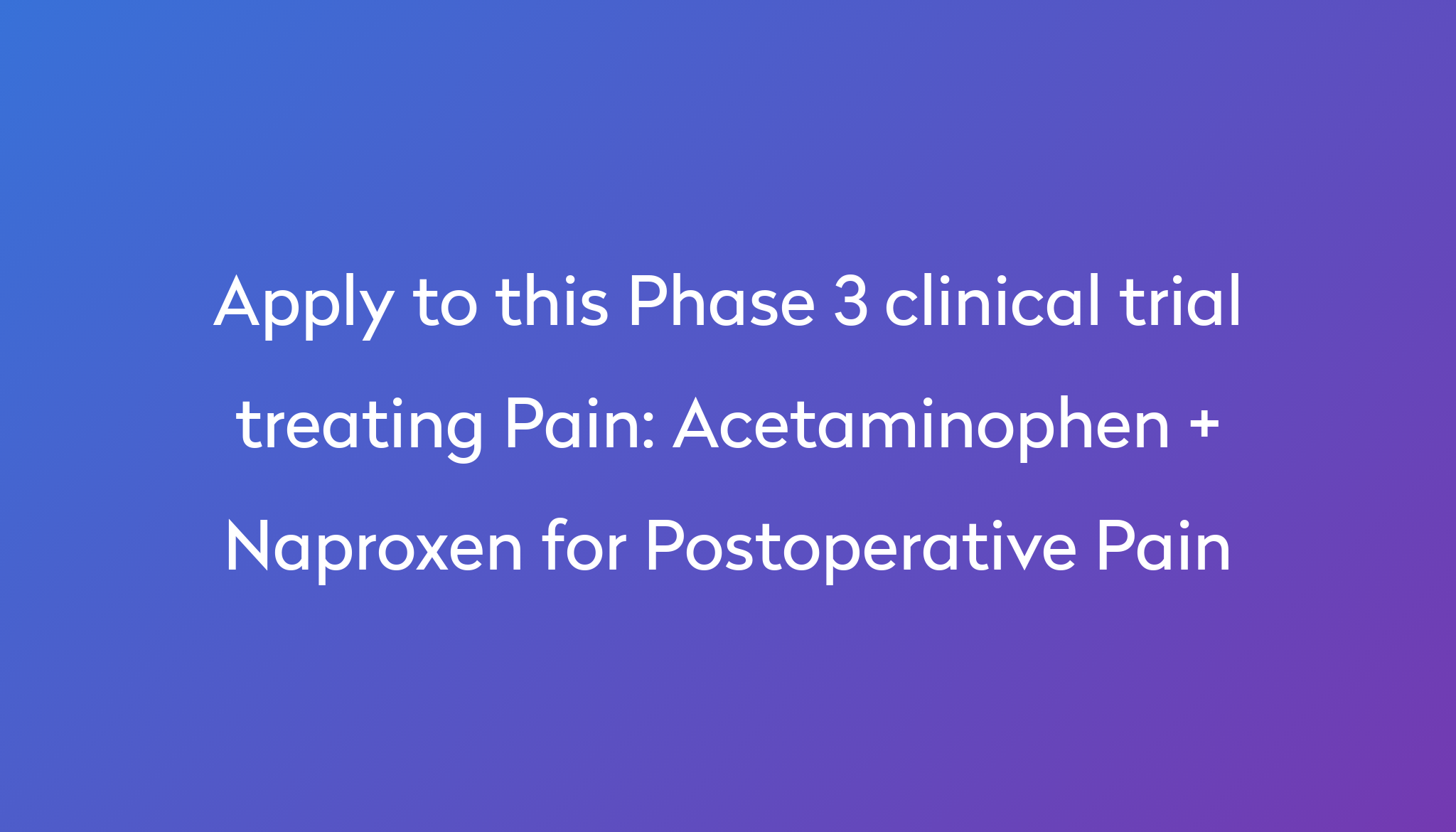 acetaminophen-naproxen-for-postoperative-pain-clinical-trial-2024-power